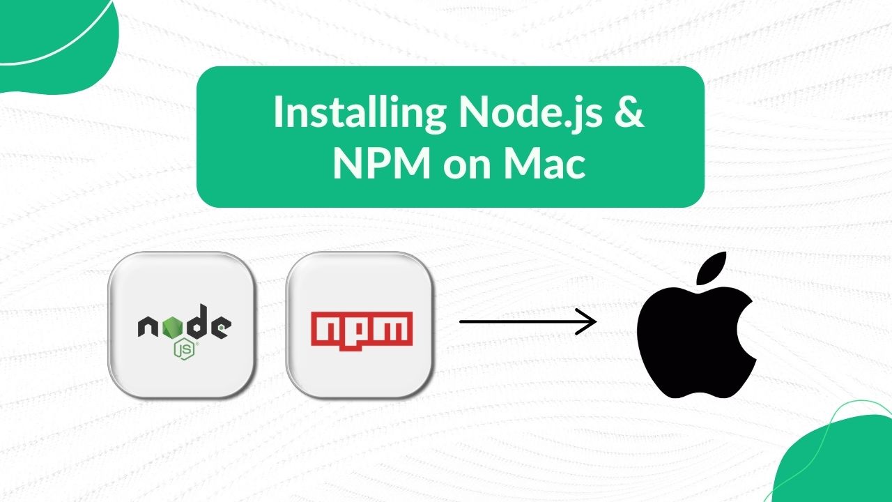 Installing Node.js & NPM on Mac